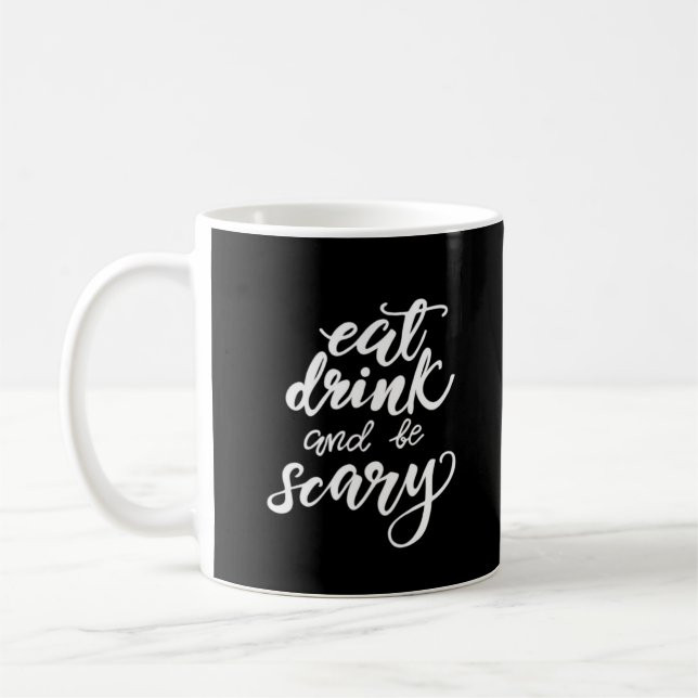 Caneca De Café Coma, Beba E Seja Assustadoramente Divertido Hallo (Esquerda)