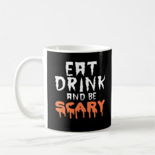 Caneca De Café Coma Beba E Seja Assustadoramente Divertido Hallow