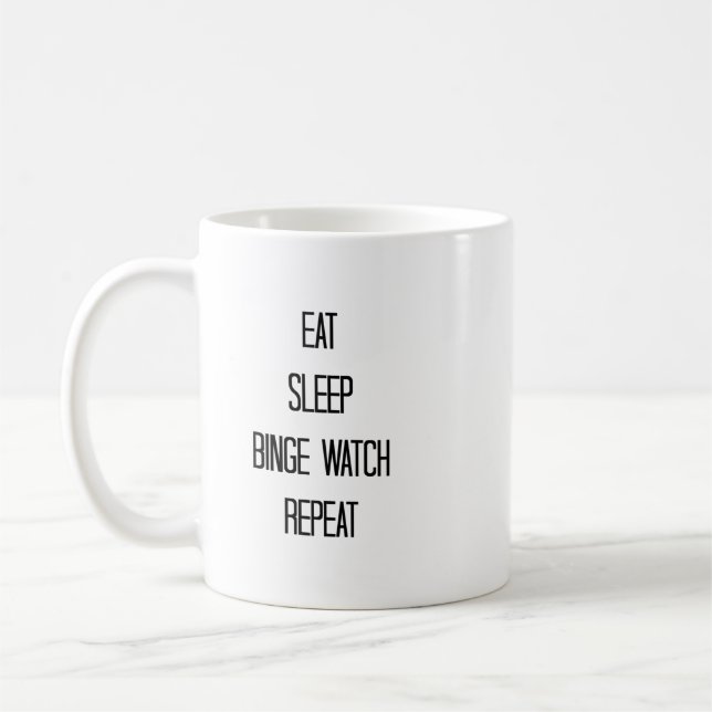 Caneca De Café Coma, Dorme, Binge Watch, Repita (Esquerda)