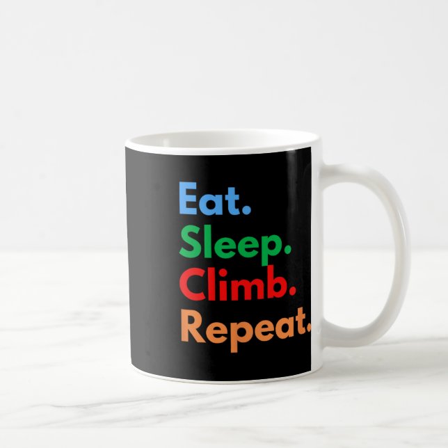 Caneca De Café Coma Dormir Escalar Repetir Para Escaladores De Ro (Direita)