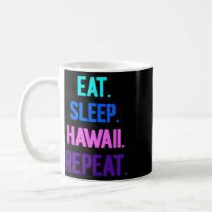 Caneca De Café Coma Dormir Havaí Repetir Vibrações de Aloha Luau