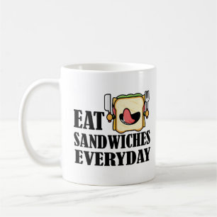 Caneca De Café Coma Sanduíches Todos Os Dias, Aproveite Cada Sand
