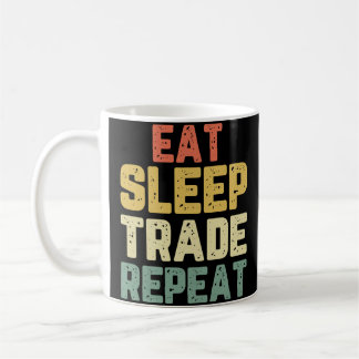 Caneca De Café Coma Sleep Trade Repete Dia Negociação de Ações Co