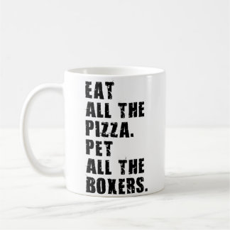 Caneca De Café Coma Toda a Pizza Acaricie Todos os Boxers Adb018I