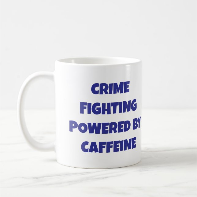 Caneca De Café Combate ao Crime Alimentado por Cafeine Coffee Mug (Esquerda)