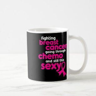 Caneca De Café Combater O Cancer Da Mama Passando Por Quimio E St