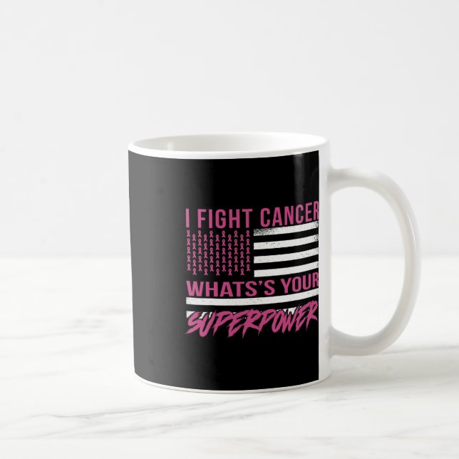 Caneca De Café Combater o Câncer Qual é o Seu Superpoder  (Direita)