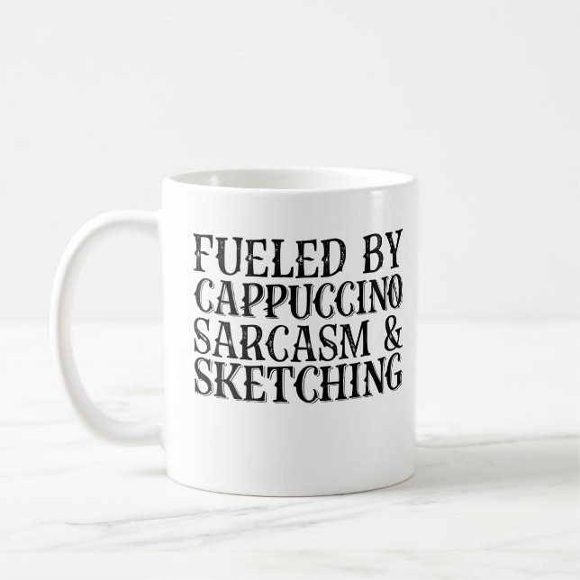 Caneca De Café Combustível Por Cappuccino Sarcasm E Sketching (Esquerda)