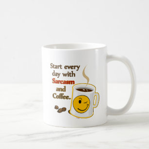 Caneca De Café Comece cada dia com sarcasmo e café