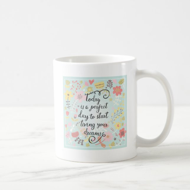 Caneca De Café Comece viver seus sonhos (Direita)