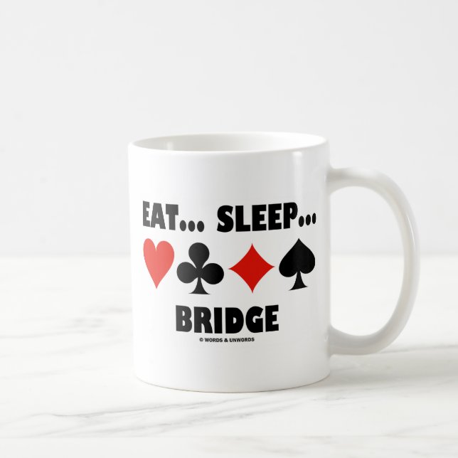 Caneca De Café Comer... Dormir... Bridge (Bridge Humor Card Suits (Direita)