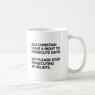 Caneca De Café COMO CRISTÃO, TENHO O DIREITO DE PERSEGUIR GAY.pn