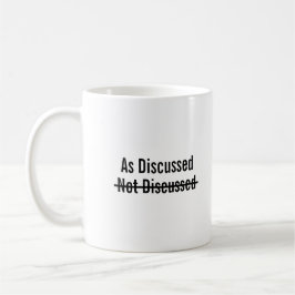 Caneca De Café Como discutido não discutido
