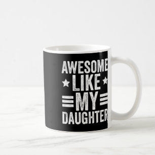 Caneca De Café Como Minha Filha Oferece Aos Homens Um Pai Engraça