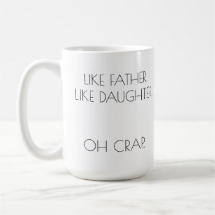 Caneca De Café COMO O PAI. COMO FILHA Personalizada