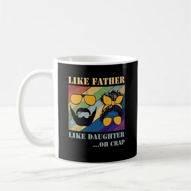 Caneca De Café Como Pai Como Filha Oh Dia de os pais De Merda (Esquerda)