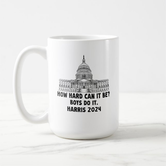 Caneca De Café Como pode ser Duro? Rapazes, Kamala Harris 2024 (Esquerda)