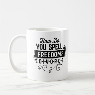 Caneca De Café Como se Escreve Liberdade? D-I-V-Ó-R-C-I-O Engraça