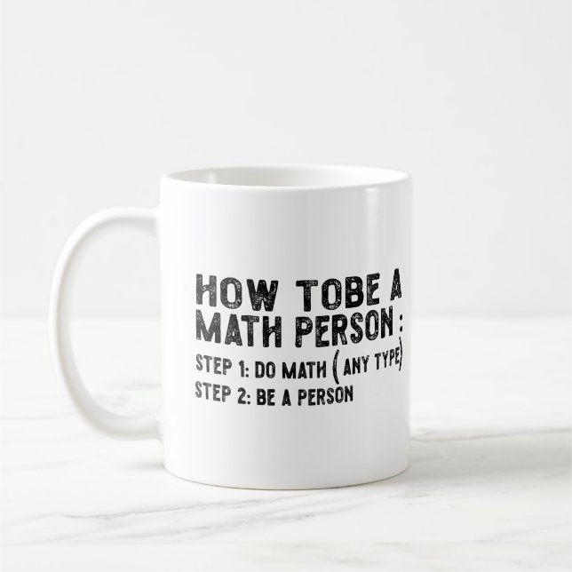 Caneca De Café Como Ser Pessoa De Matemática - Prof. De Matemátic (Esquerda)