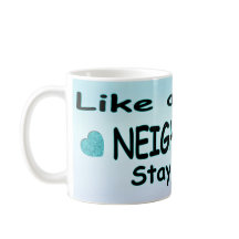 Como um bom vizinho.