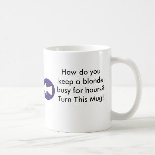 Caneca De Café Como você mantem um louro ocupado por horas?