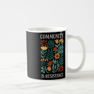 Caneca De Café Comunidade É Resistência
