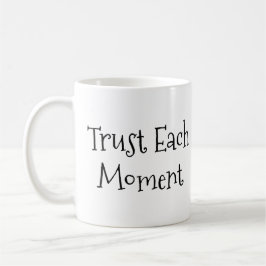 Caneca De Café "Confie em cada momento"