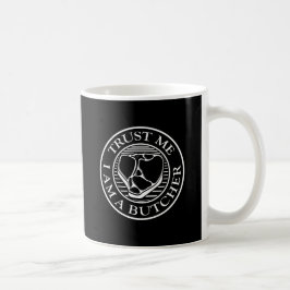 Caneca De Café Confie em mim, eu sou um osso-açougueiro