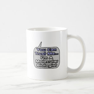 Caneca De Café Confie em mim. Sou um Biólogo Molecular