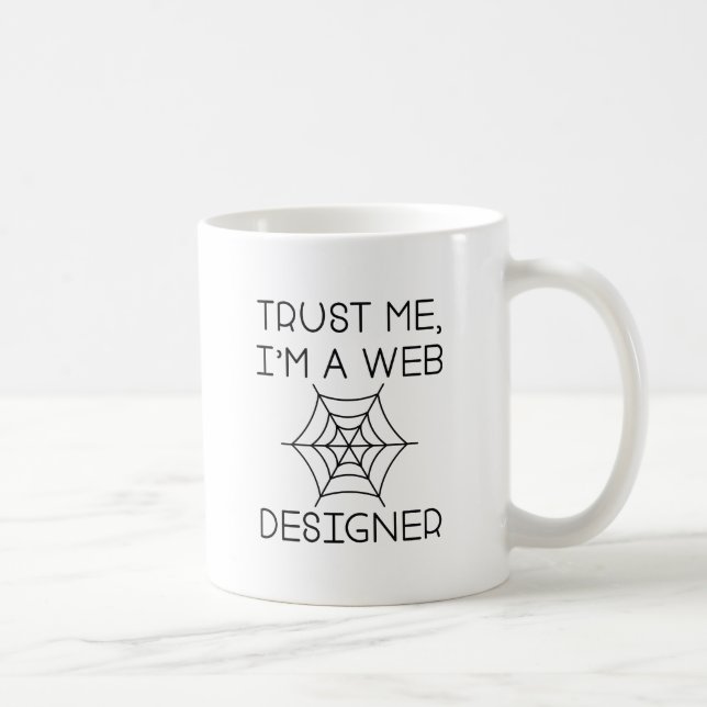 Caneca De Café Confie em mim, sou um Designer da Web (Direita)