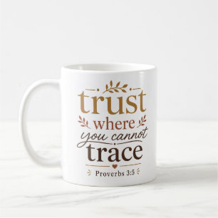 Caneca De Café Confie Onde Você Não Pode Rastrear Citação Bíblica