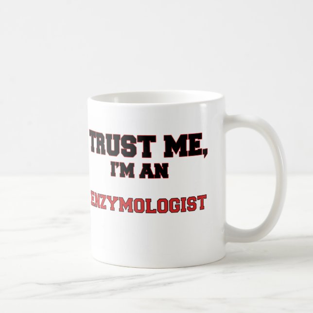 Caneca De Café Confie que eu mim é meu Enzymologist (Direita)
