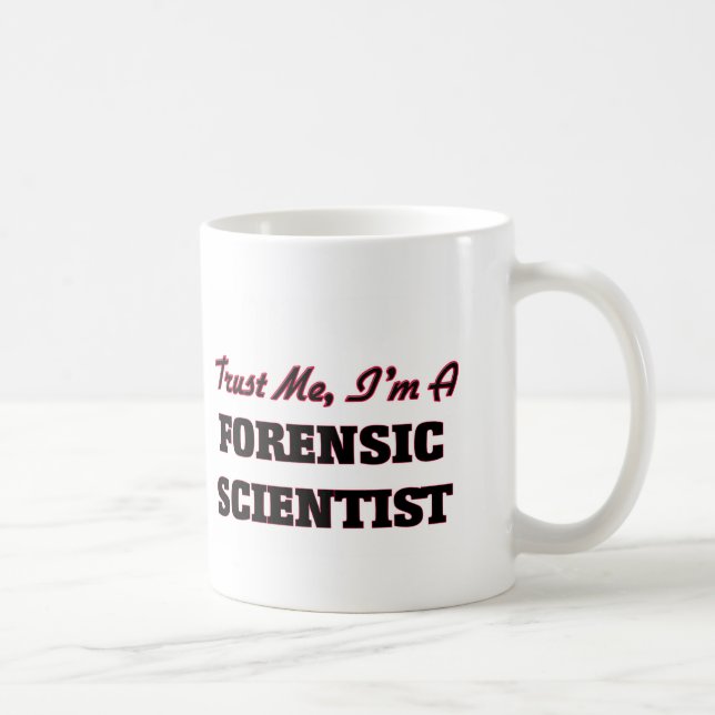 Caneca De Café Confie que eu mim é um cientista judicial (Direita)