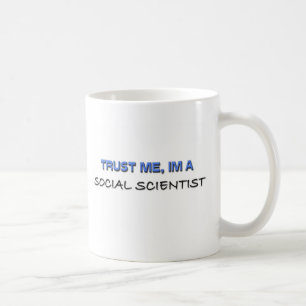 Caneca De Café Confie que eu mim é um cientista social
