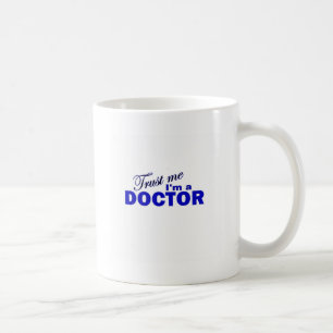 Caneca De Café Confie que eu mim é um doutor