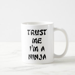 Caneca De Café Confie que eu mim é um Ninja