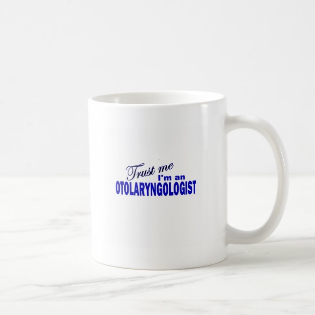 Caneca De Café Confie que eu mim é um otolaryngologist (Direita)