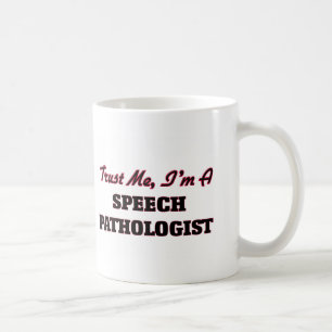 Caneca De Café Confie que eu mim é um patologista de discurso