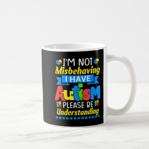 Caneca De Café Consciência Autista Não estou me comportando mal, 
