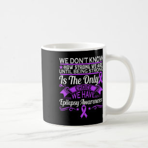 Caneca De Café Consciência da epilepsia - Não Sabemos O Quanto So