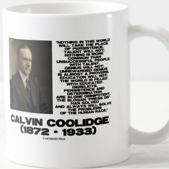 Caneca De Café Consolidação Omnipotente de Determinação de Persis (Inspirational mug featuring US President Calvin Coolidge's timeless quote on persistence)