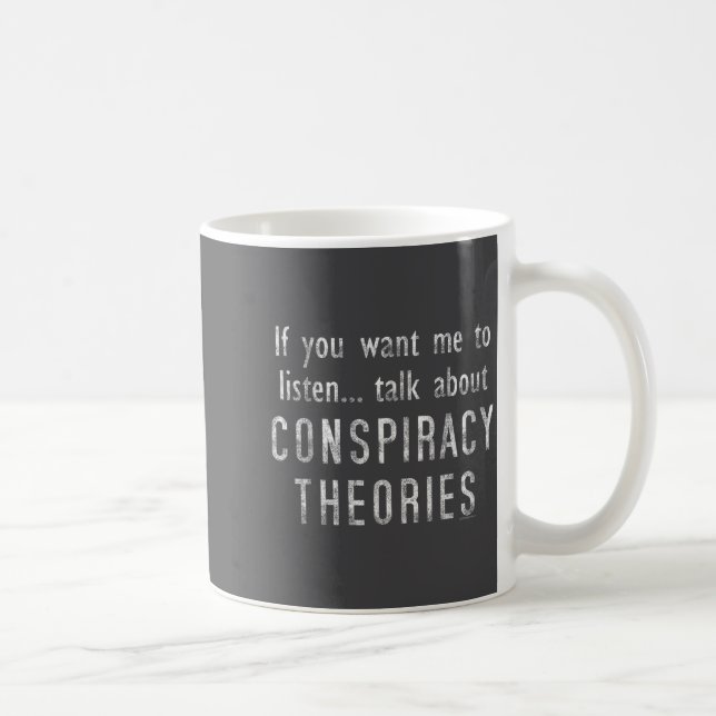 Caneca De Café Consracy Theorist Funny Quote Fake Hoax Tinfoil Ha (Direita)