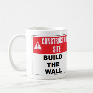 Caneca De Café "Construir a parede" Mug