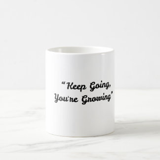 Caneca De Café Continua a crescer - Café Motivacional Mu