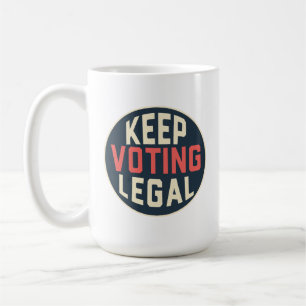 Caneca De Café Continuar a votar Democracia Legal 2028 Política