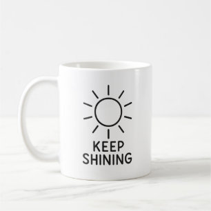 Caneca De Café Continue brilhando Design Sol