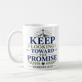Caneca De Café Continue Olhando Para a Promessa Citação de Escrit