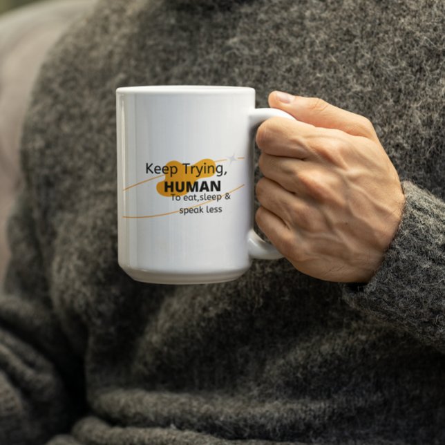 Caneca De Café Continue Tentando Humano - Fé (Criador carregado)
