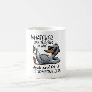 Caneca De Café Cool Duck-Whatever Life Throw At You Duck and Let 