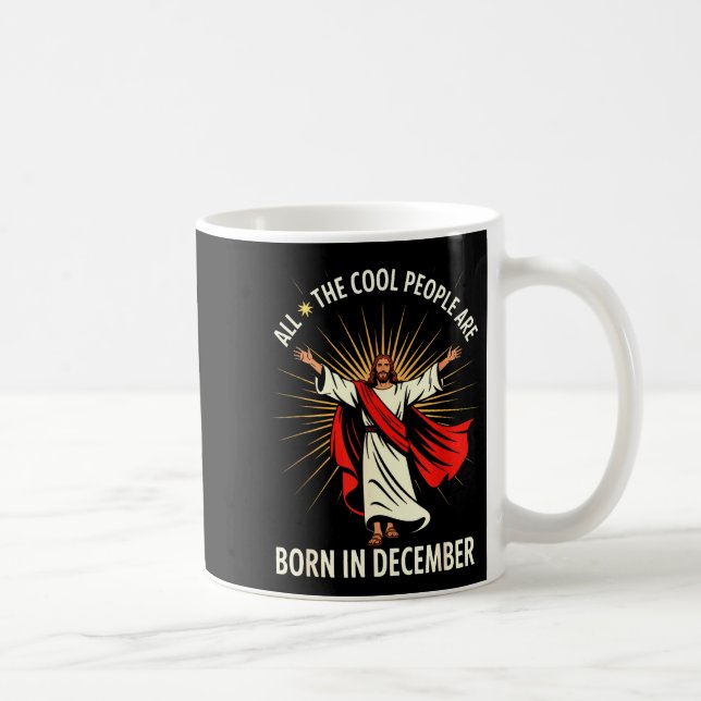 Caneca De Café Cool People Are Born In December Christian Christm (Direita)